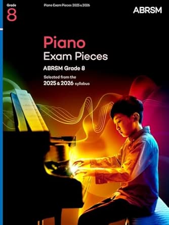 Piano Exam Pieces 2025 & 2026, ABRSM Grade 8
