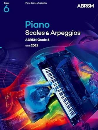 Piano Scales & Arpeggios, ABRSM Grade 6: from 2021